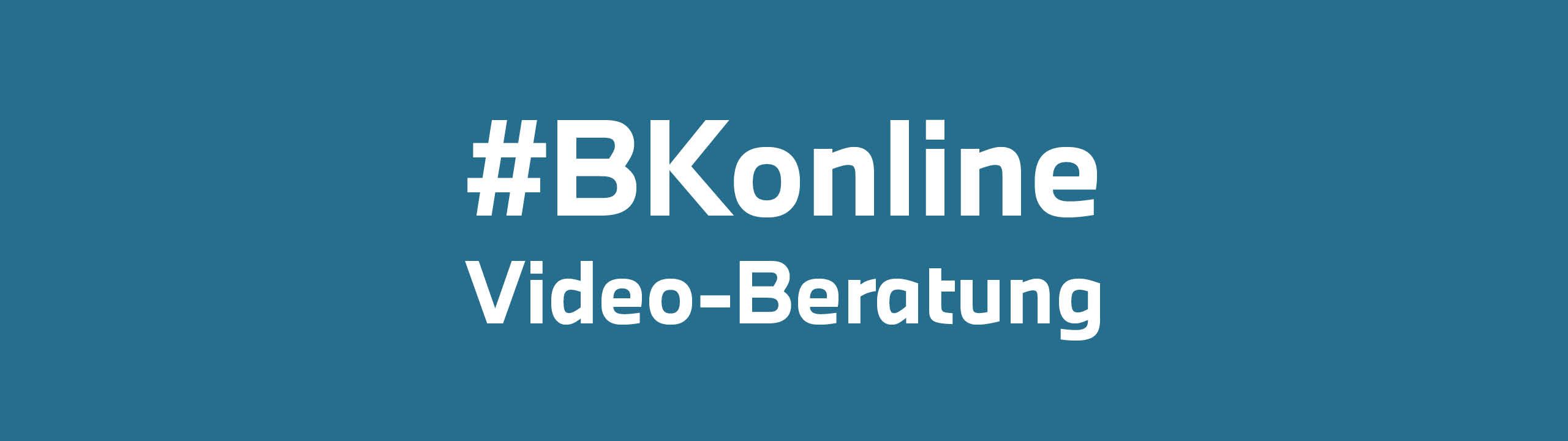 Weiße Schrift auf blauem Untergrund "BKOnline - Videoberatung"